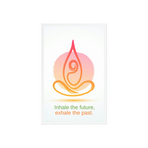 Inhale the future, exhale the past. Yoga Inspiring Quote - Acrylic Sign with Wooden Stand - Personal Hour for Yoga and Meditations 