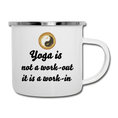 Load image into Gallery viewer, Yoga positive message - camper mug - yoga is not workout it is work in - Personal Hour for Yoga and Meditations
