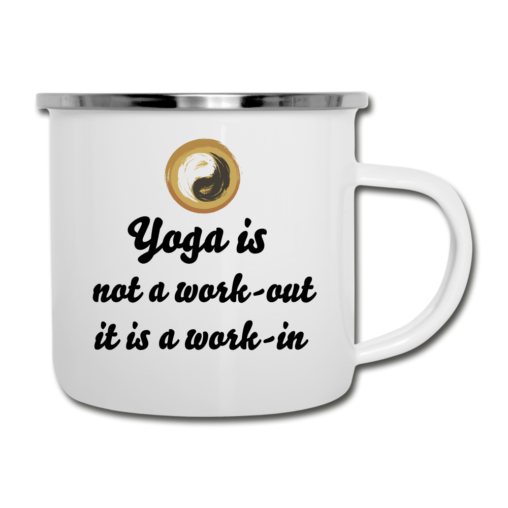 Yoga positive message - camper mug - yoga is not workout it is work in - Personal Hour for Yoga and Meditations