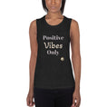 Load image into Gallery viewer, Positive Vibes Only - Ladies’ Muscle Yoga Tank - Yoga Tank with Sayings - Personal Hour for Yoga and Meditations 
