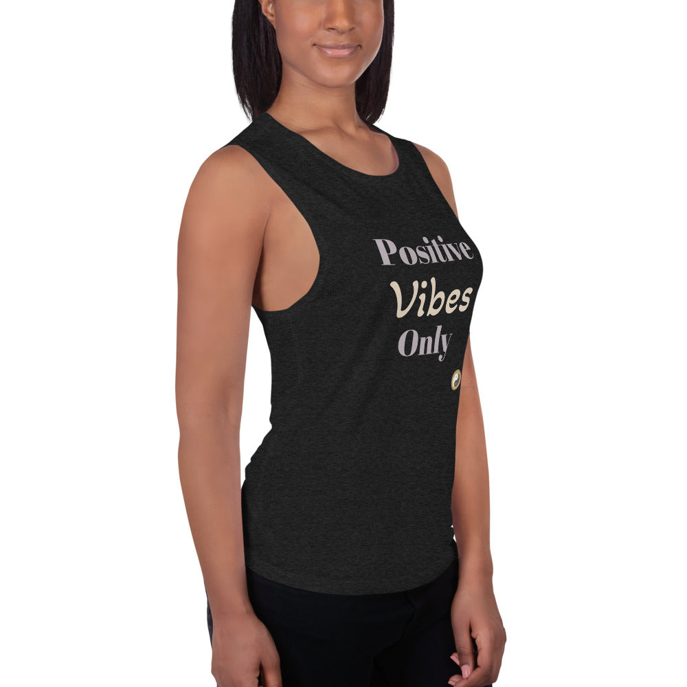 Positive Vibes Only - Ladies’ Muscle Yoga Tank - Yoga Tank with Sayings - Personal Hour for Yoga and Meditations 