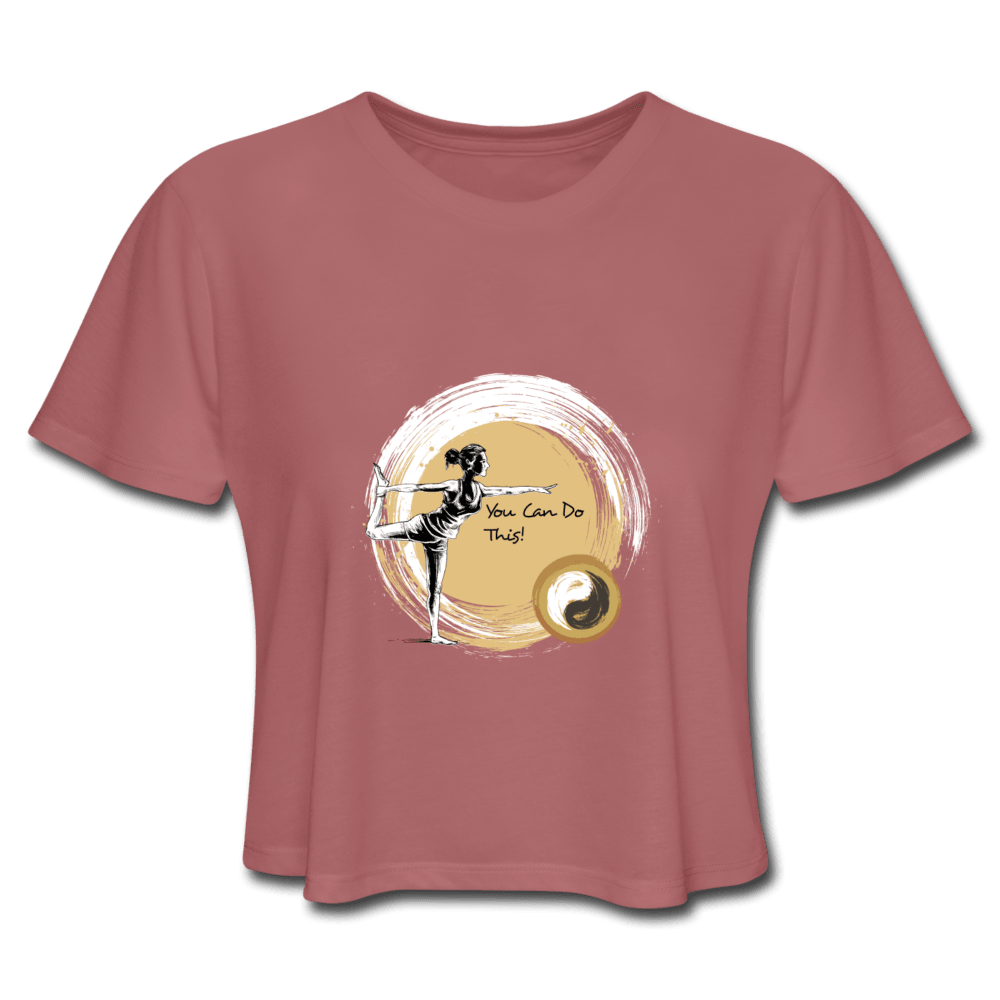 You can do this message - Women's Cropped T-Shirt - Personal Hour for Yoga and Meditations